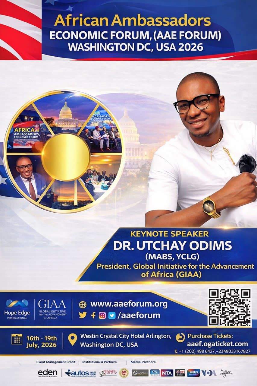 Dr Utchay Odims President (Global initiative for the advancement of Africa) Set to Speak at African Ambassadors Economic Forum 2026 At Washington DC, USA Dr Utchay Odims President (Global initiative for the advancement of Africa) Set to Speak at African Ambassadors Economic Forum 2026 At Washington DC, USA